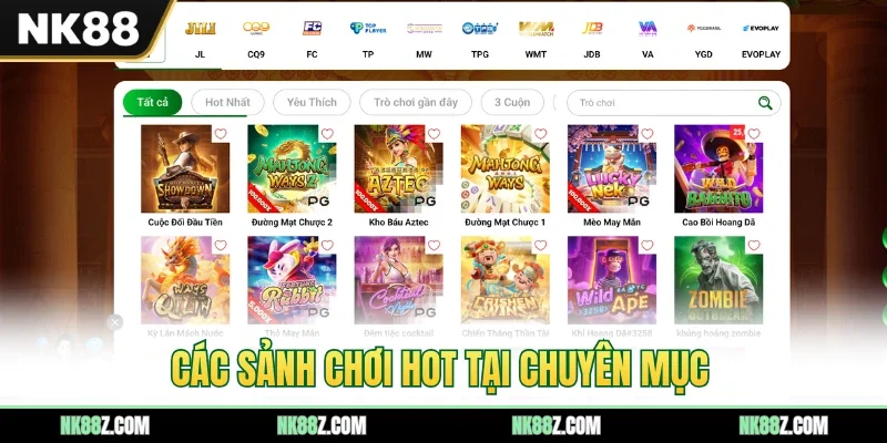 Các sảnh chơi hot tại chuyên mục
