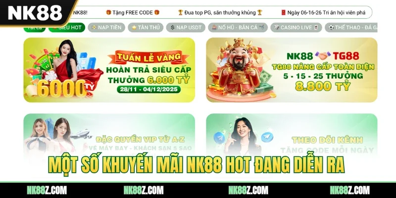 Một số khuyến mãi NK88 hot đang diễn ra